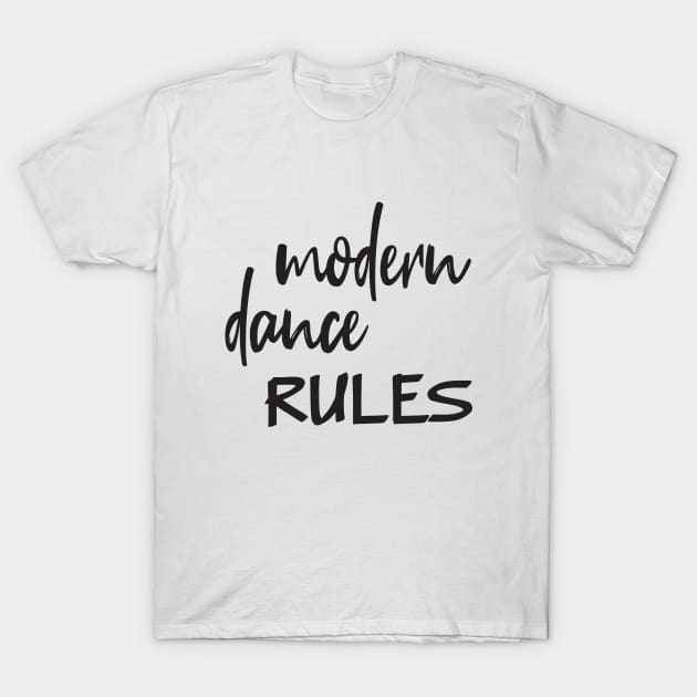 Modern Dance Rules Black by PK.digart T-Shirt by PK.digart